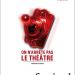 Festival On n'arrête pas le théâtre de la cie estrarre