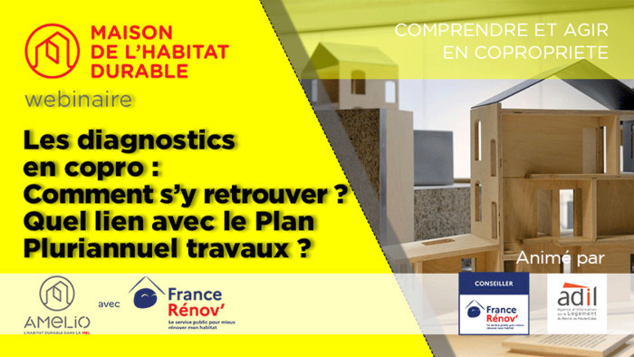 Webinaire | Les diagnostics en copro : comment s’y retrouver ? quel lien avec le Plan Pluriannuel travaux ?