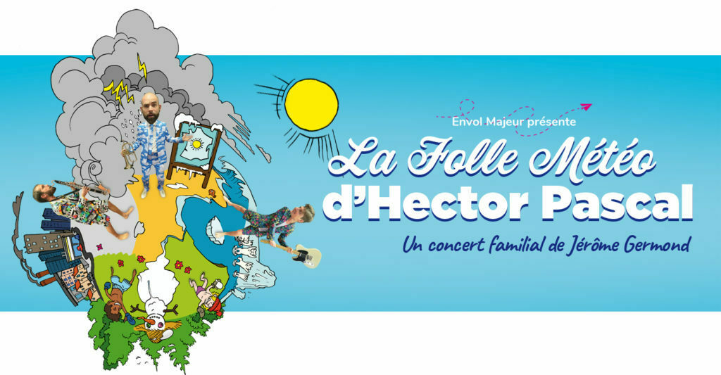 LA FOLLE MÉTÉO D'HECTOR PASCAL