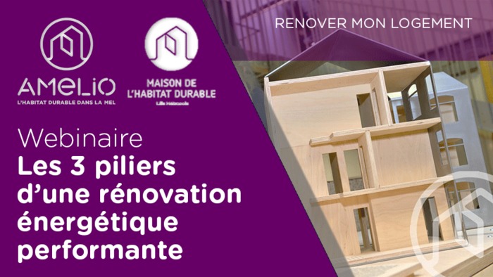 Webinaire : Les 3 piliers d'une rénovation énergétique performante
