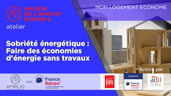 Reporté | Nouvelle date à venir en novembre | Sobriété énergétique : Faire des économies d’énergie sans travaux