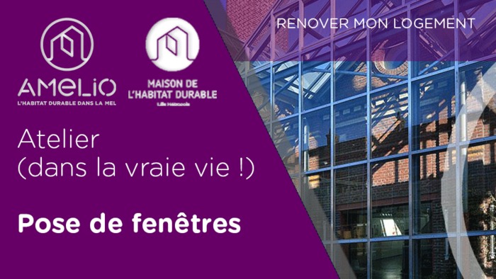 Atelier de bricolage : Pose de fenêtres (pratique)